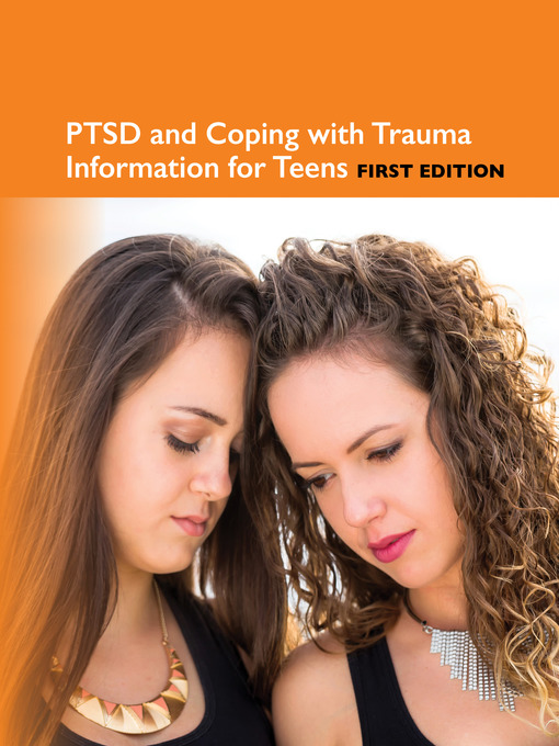 Title details for PTSD and Coping with Trauma Information for Teens by Angela L. Williams - Available